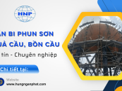 Giới thiệu dịch vụ bắn bi phun sơn quả cầu, bồn cầu tại Hùng Ngân Phát